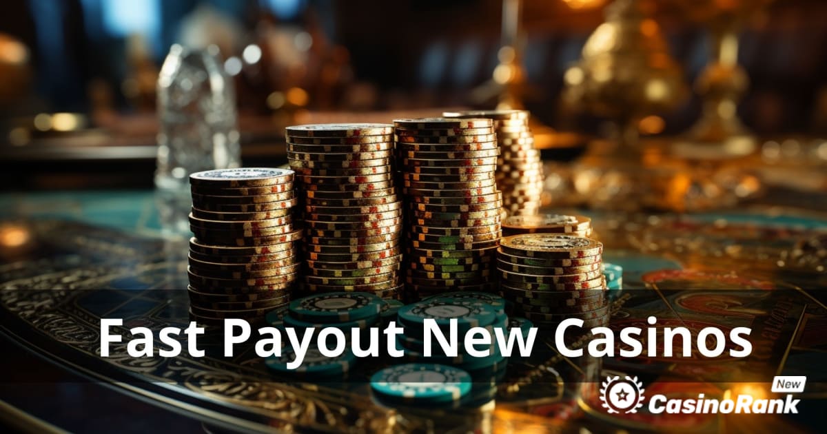 Fastest Payout New Casino: Instant Wins and Swift Withdrawals
